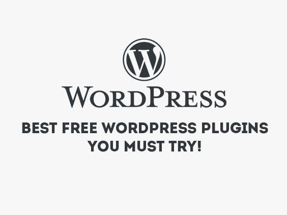 15 Best Free WordPress Plugins You Must Try!