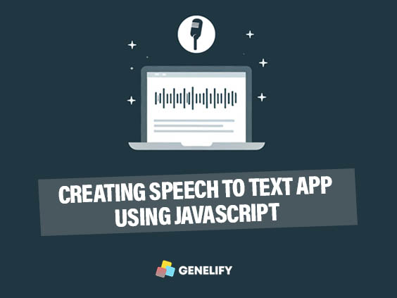 Creating a Simple Speech-to-Text Application with Javascript