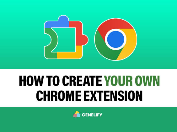 How to Create Your First Chrome Extension in Minutes